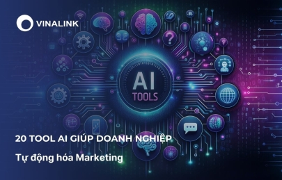 20 Tool AI giúp doanh nghiệp tự động hóa marketing